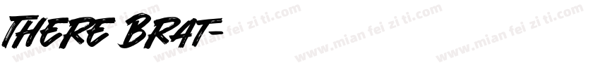 There Brat字体转换